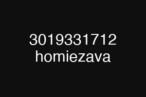 3019331712 homiezava